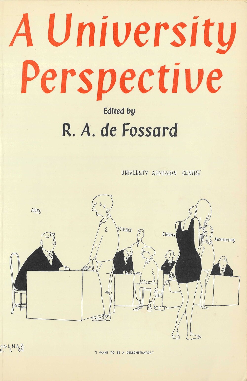 A University Perspective, edited by R. A. de Fossard