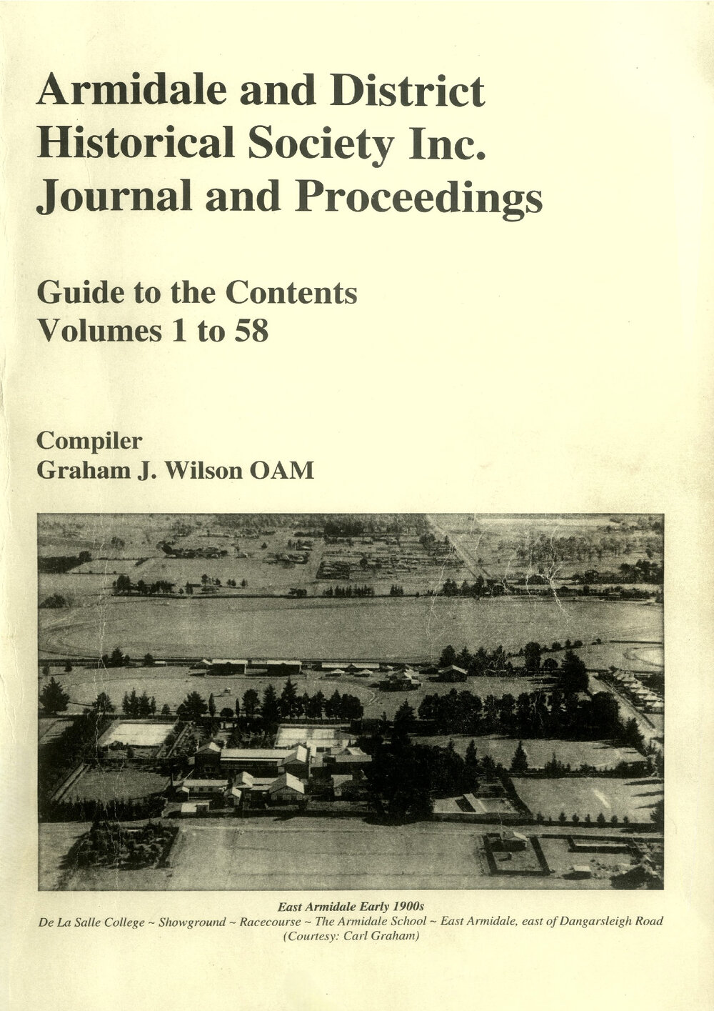 Armidale and District Historical Society Inc. Journal and Proceedings Guide to Contents : Volumes 1-58