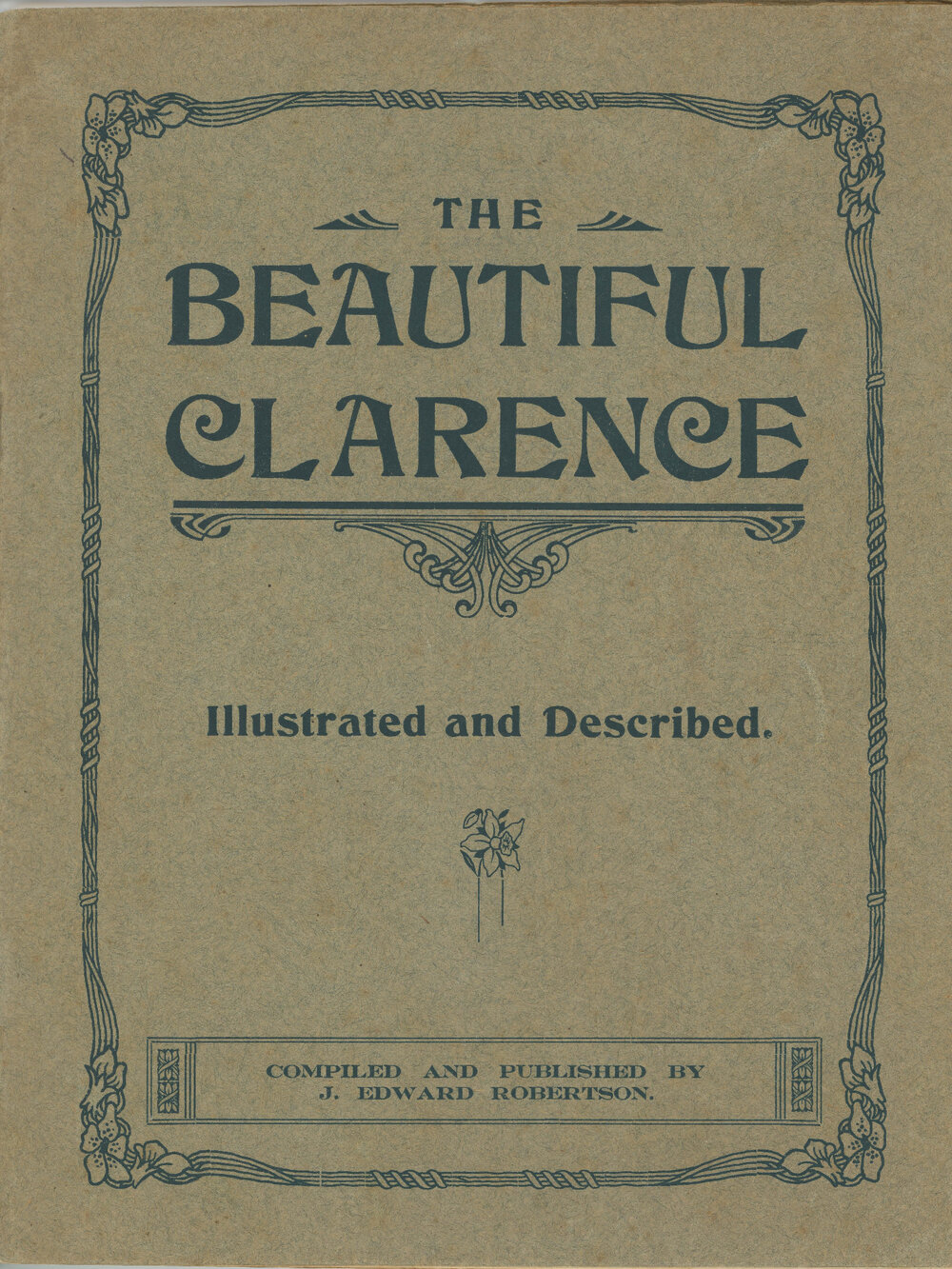 The Beautiful Clarence: Illustrated and Described