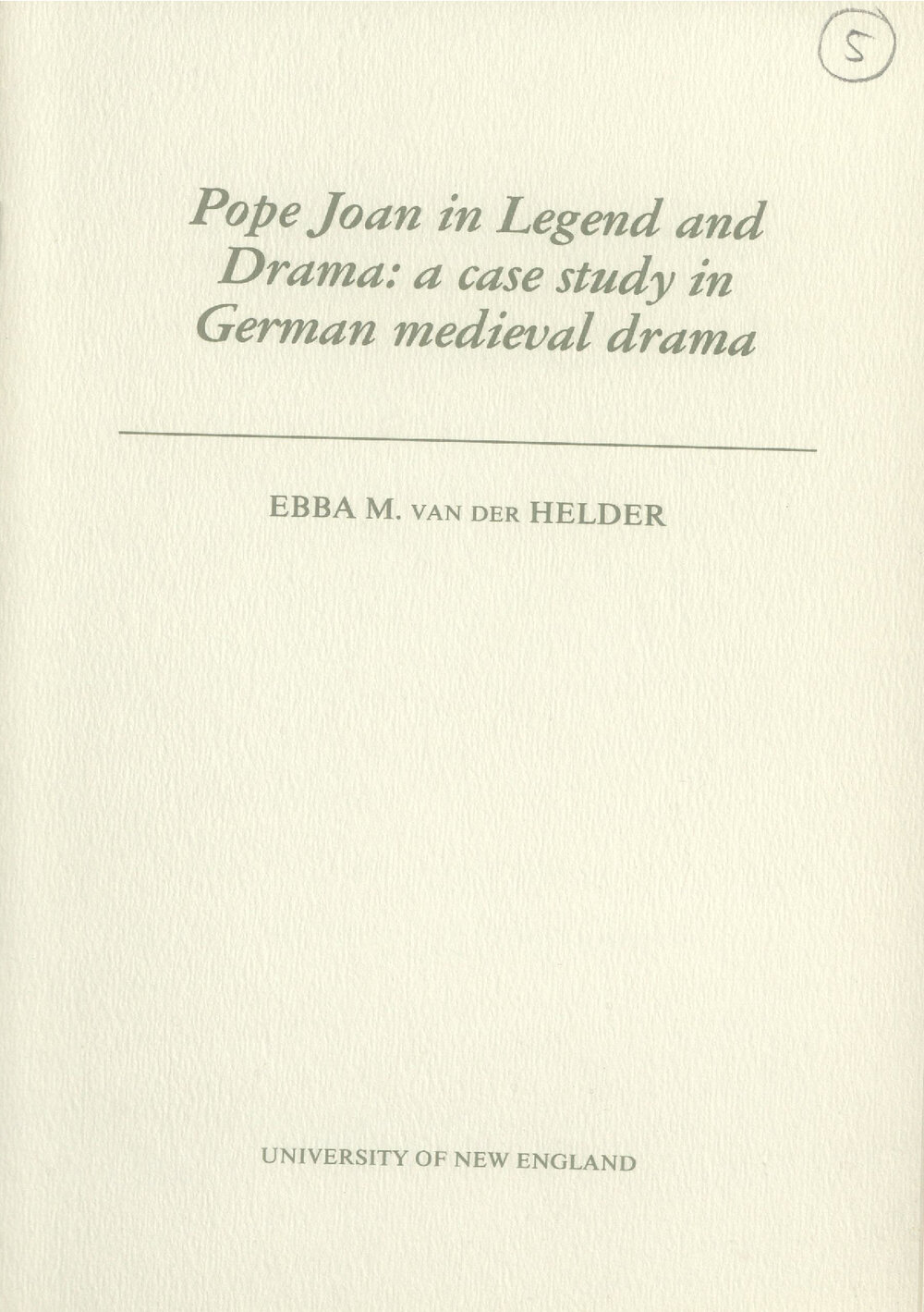 Pope Joan in Legend and Drama: a case study in German medieval drama