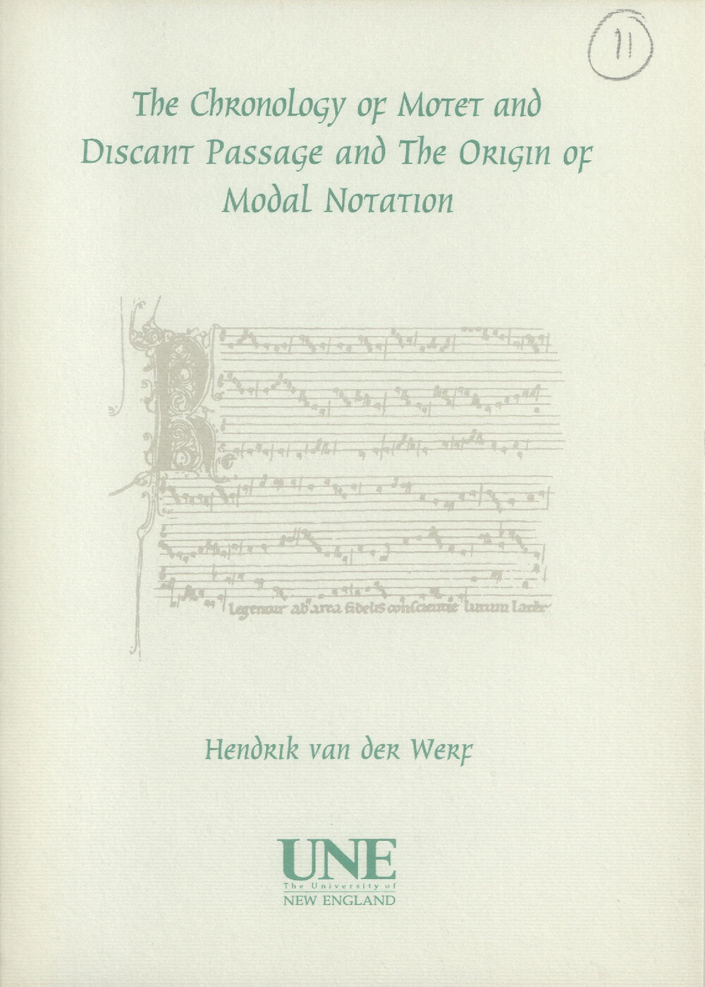 The Chronology of Motet and Discant Passage and The Origin of Modal Notation