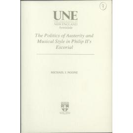 The Politics of Austerity and Musical Style in Philip II's Escorial