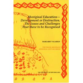 Aboriginal Education - Development or Destruction