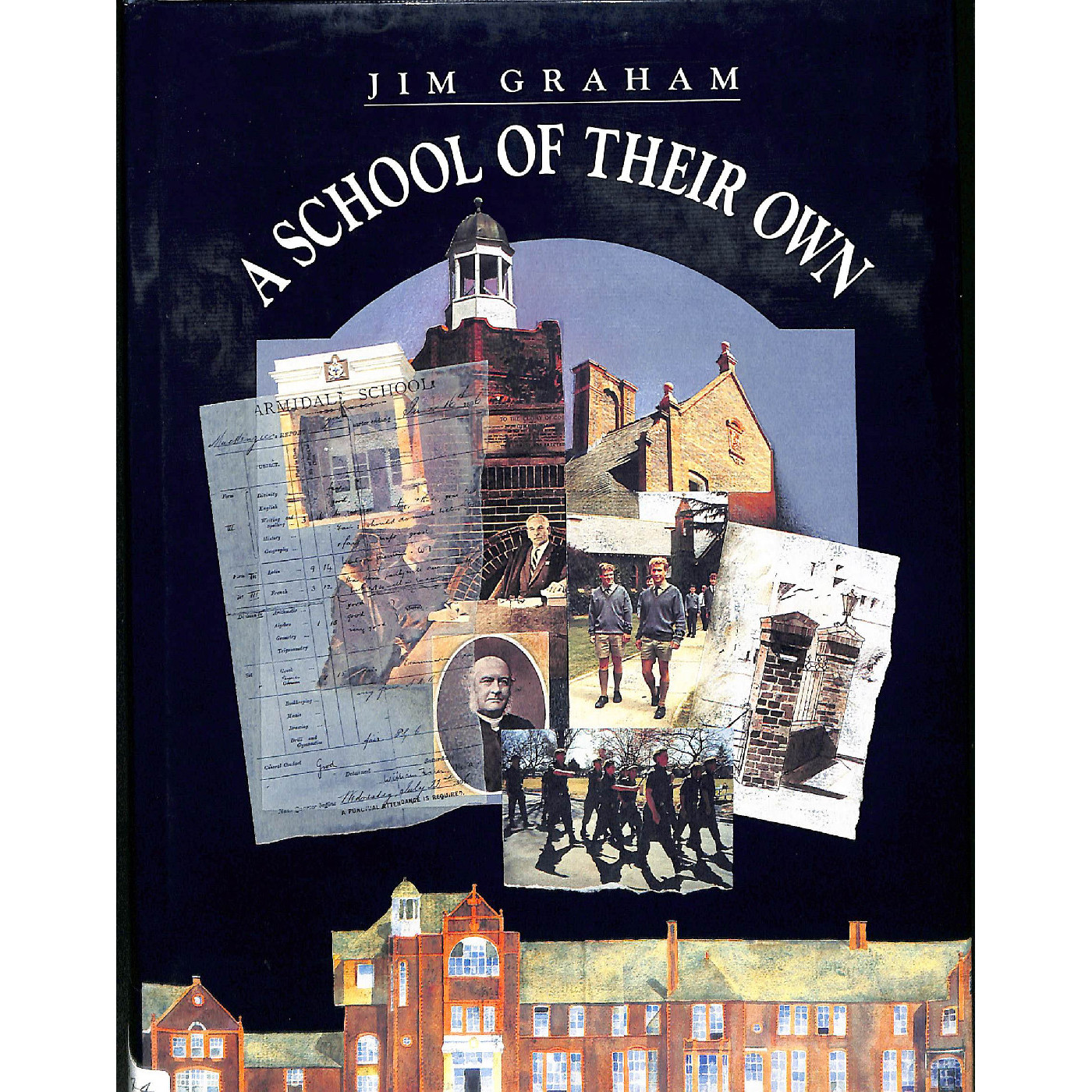 A school of their own: the history of The Armidale School