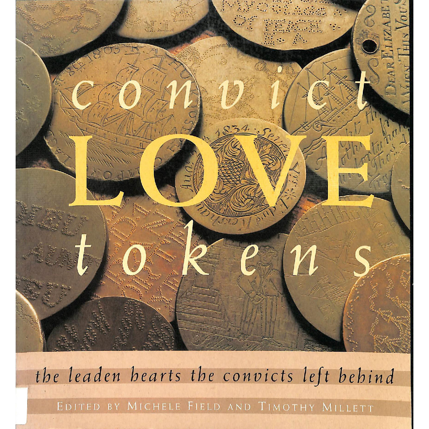 Convict love tokens : the leaden hearts the convicts left behind