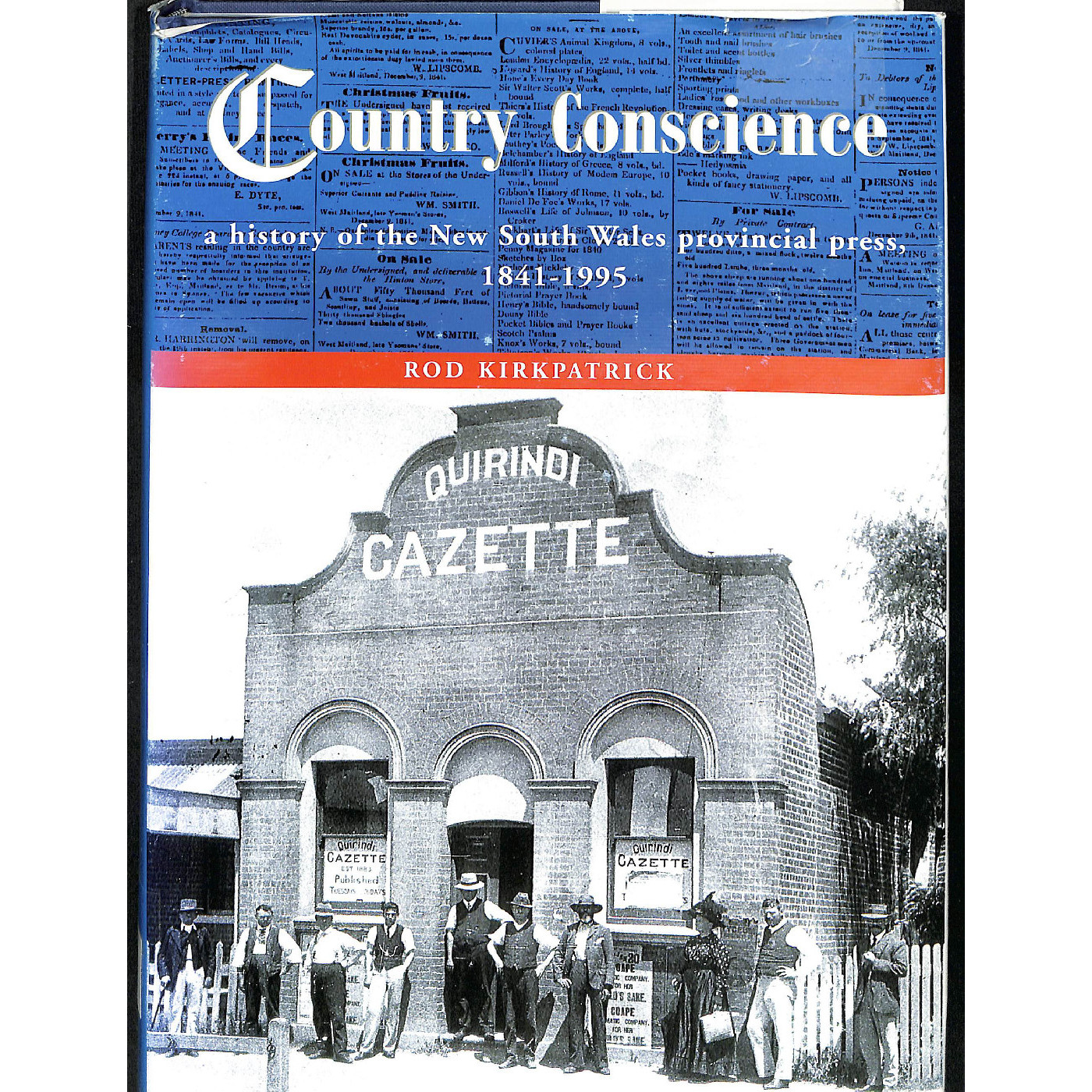 Country Conscience: a history of the New South Wales provincial press, 1841-1995