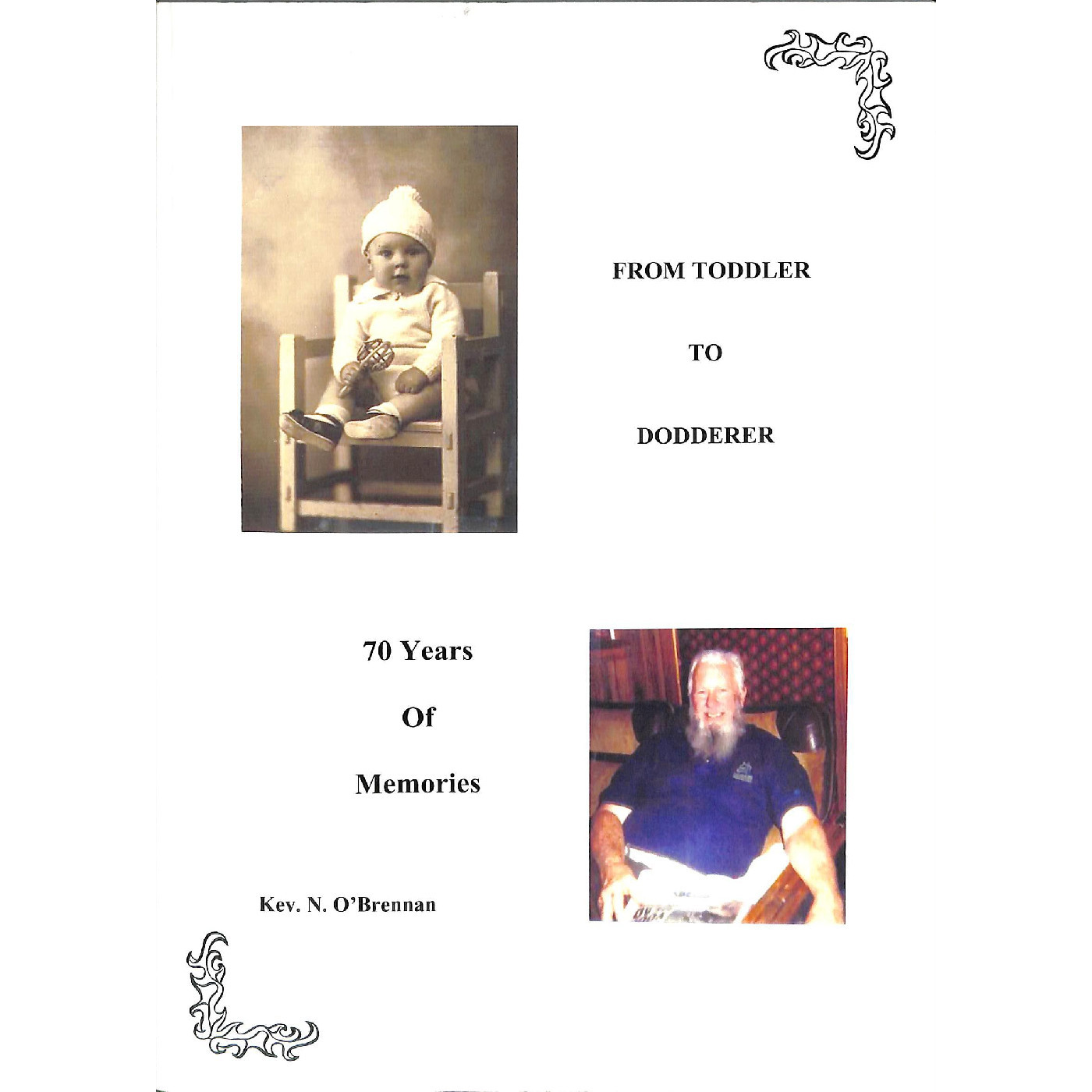 From Toddler to Dodderer: 70 Years of Memories