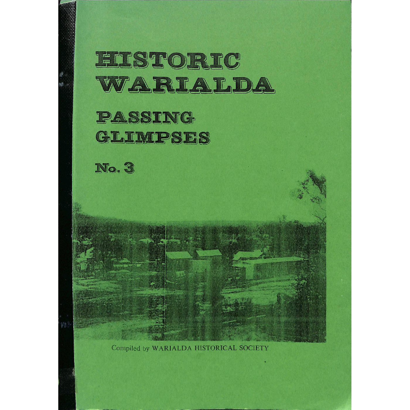 Historic Warialda: Passing Glimpses No. 3
