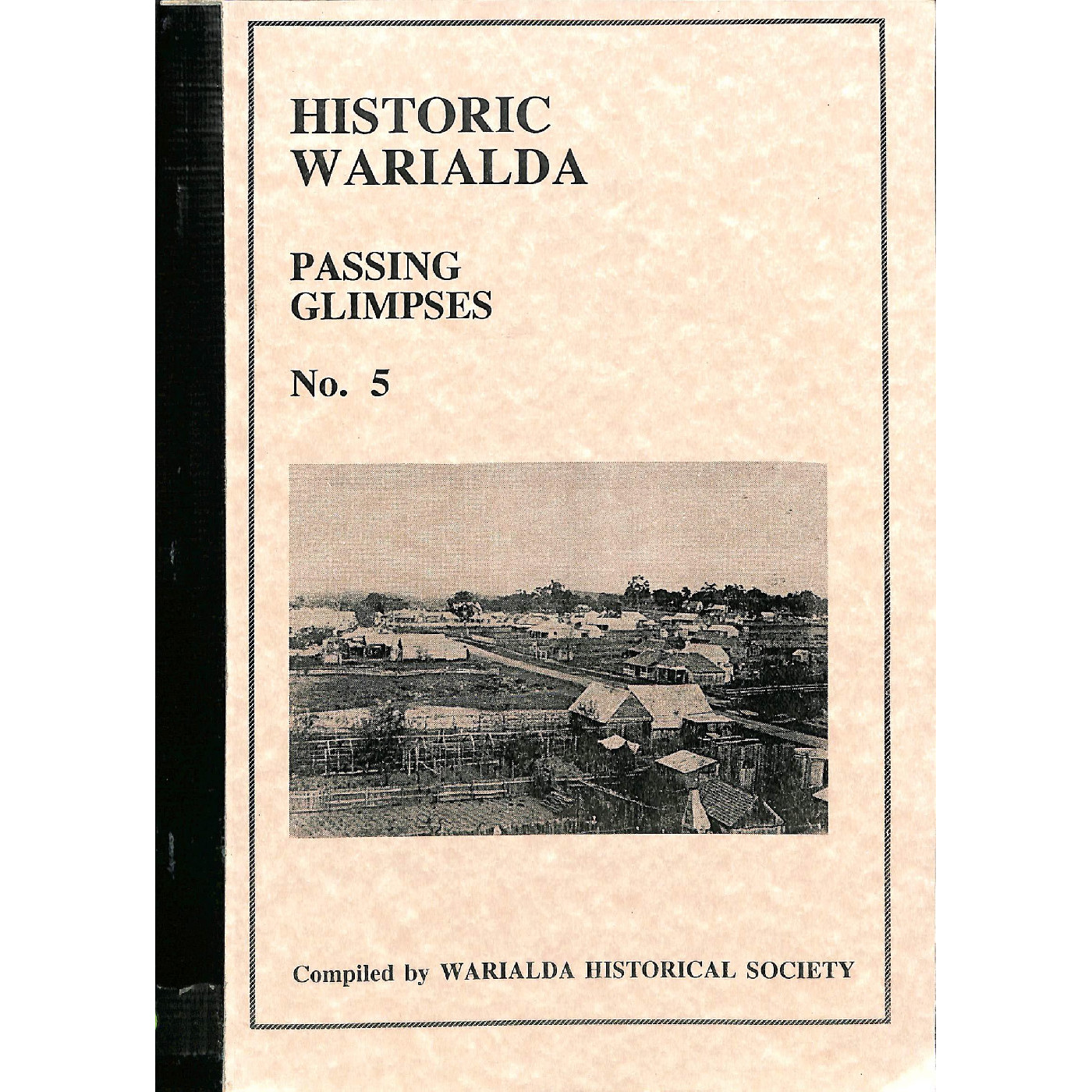 Historic Warialda: Passing Glimpses No. 5