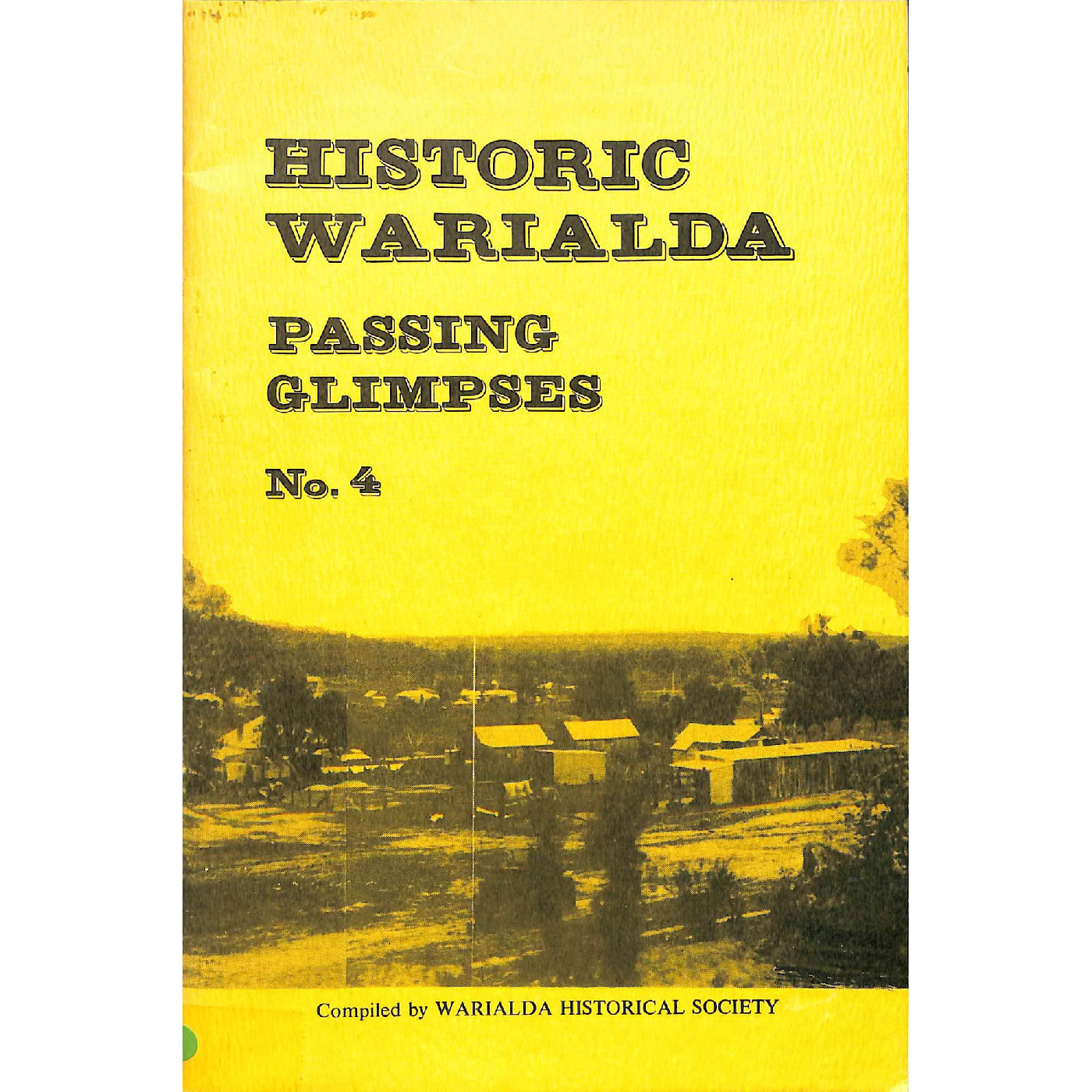 Historic Warialda: Passing Glimpses No. 4