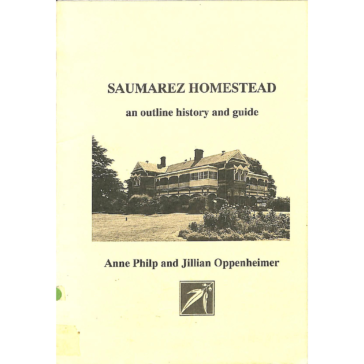 Saumarez Homestead: an outline history and guide