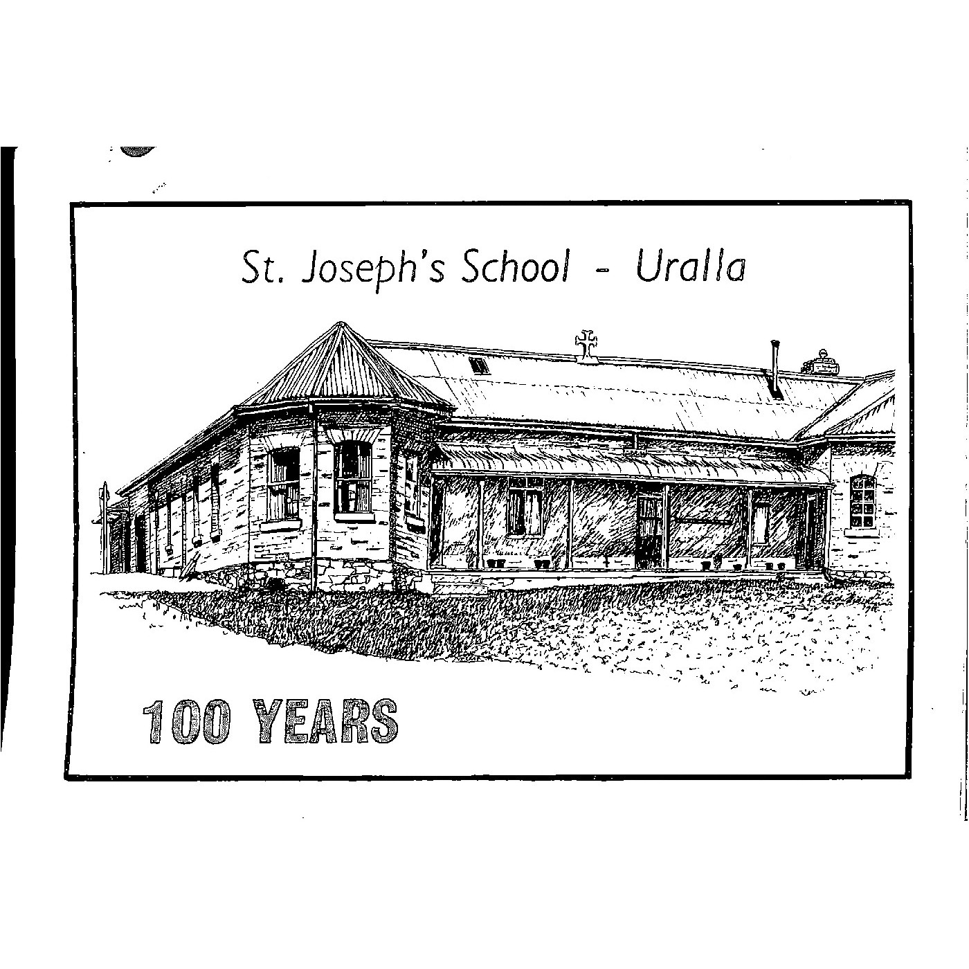 St. Joseph's School, Uralla: 100 years.