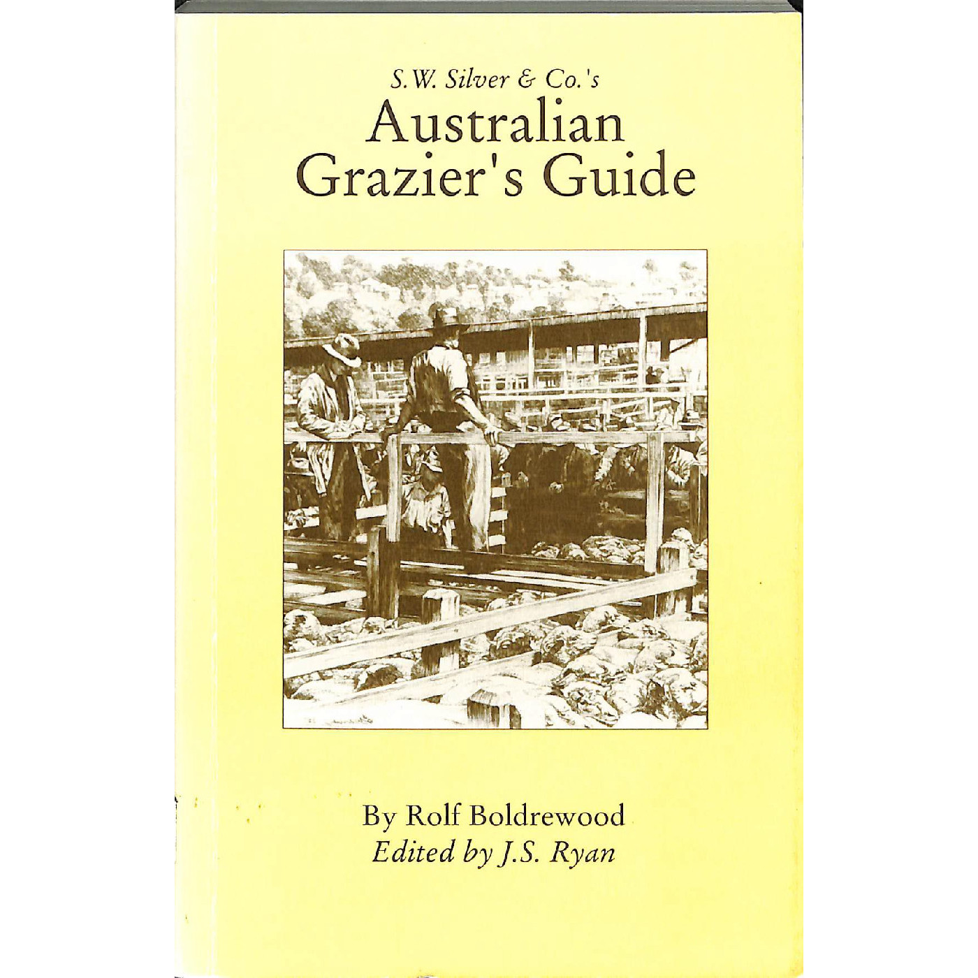 S.W. Silver & Co.'s Australian Grazier's Guide
