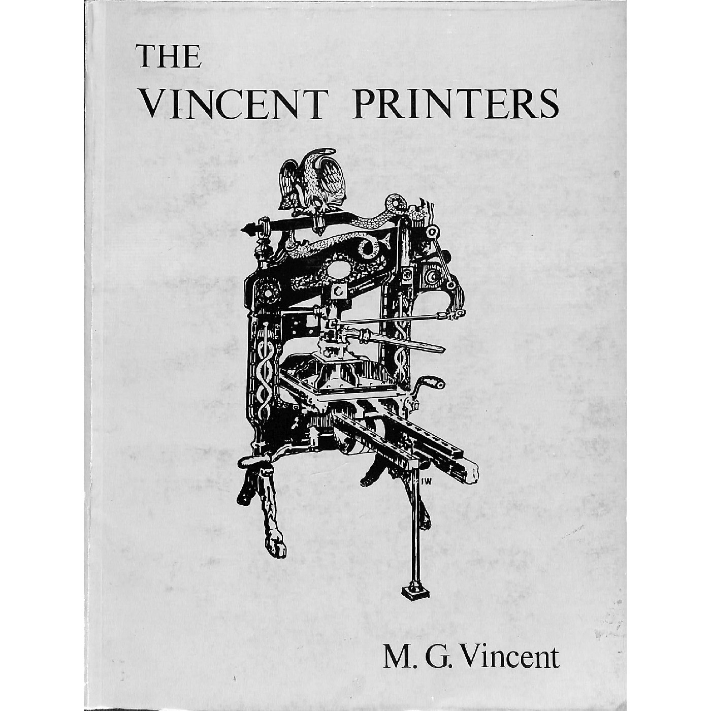 The Vincent printers : an abridged account of three generations of printers and their newspapers