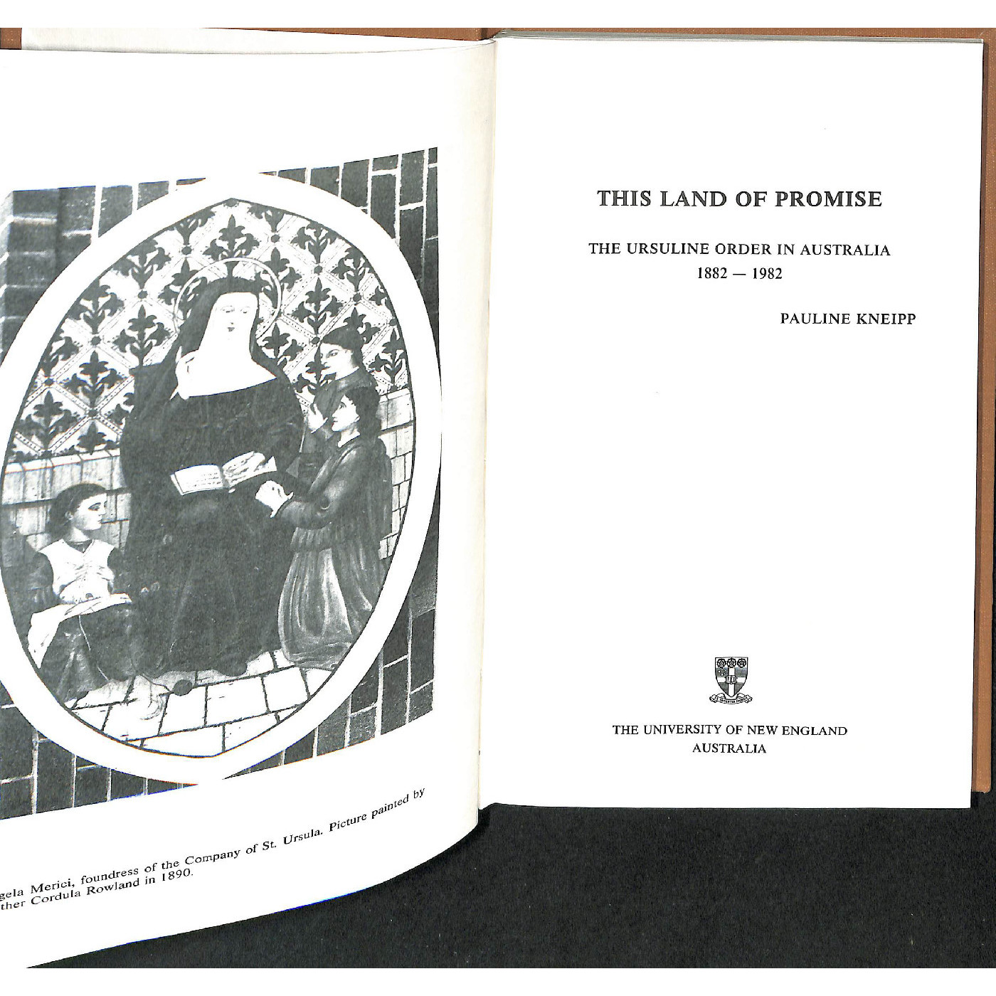 This land of promise : the Ursuline Order in Australia, 1882-1982