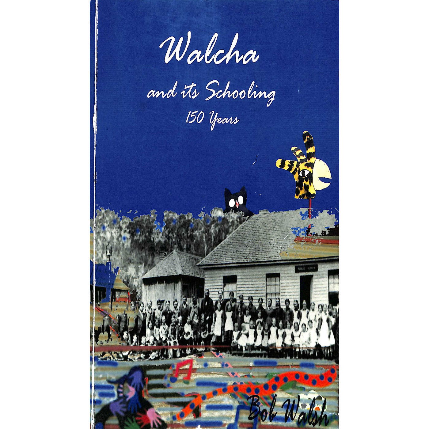 Walcha and its Schooling: 150 Years