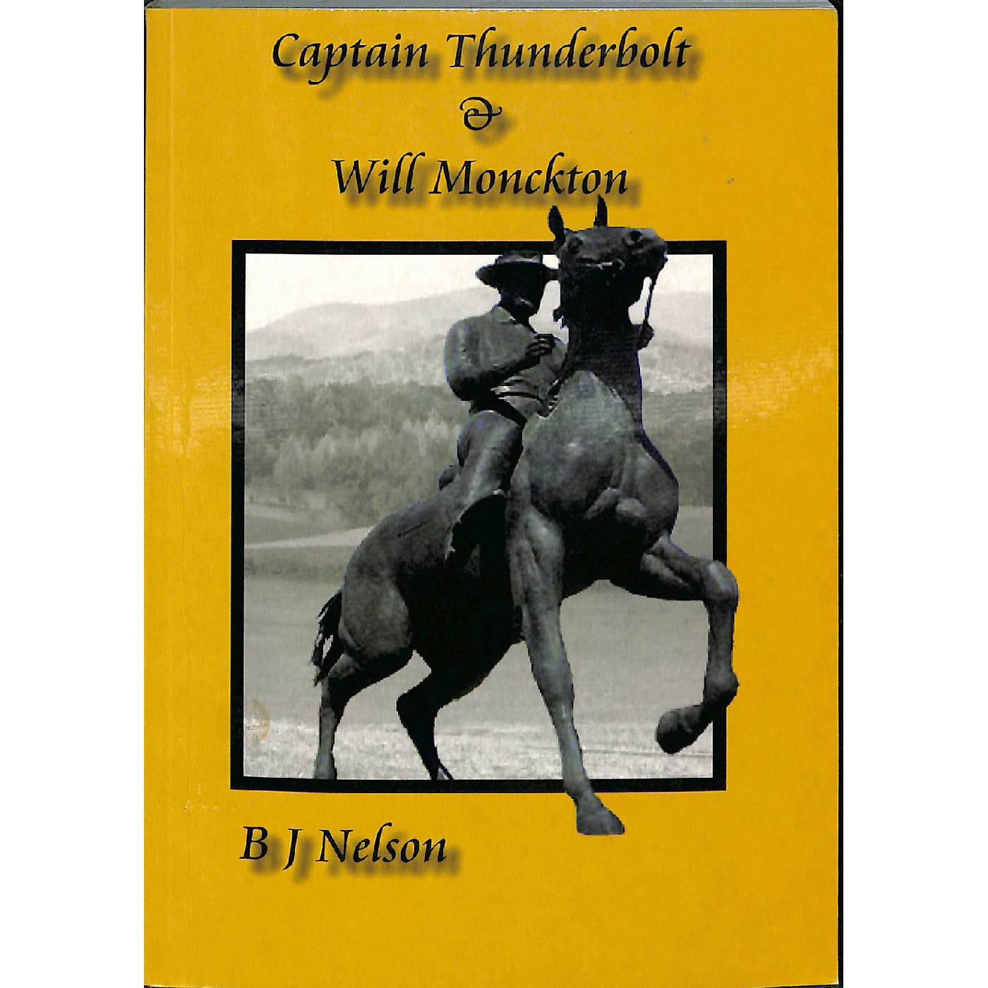 Captain Thunderbolt & Will Monckton