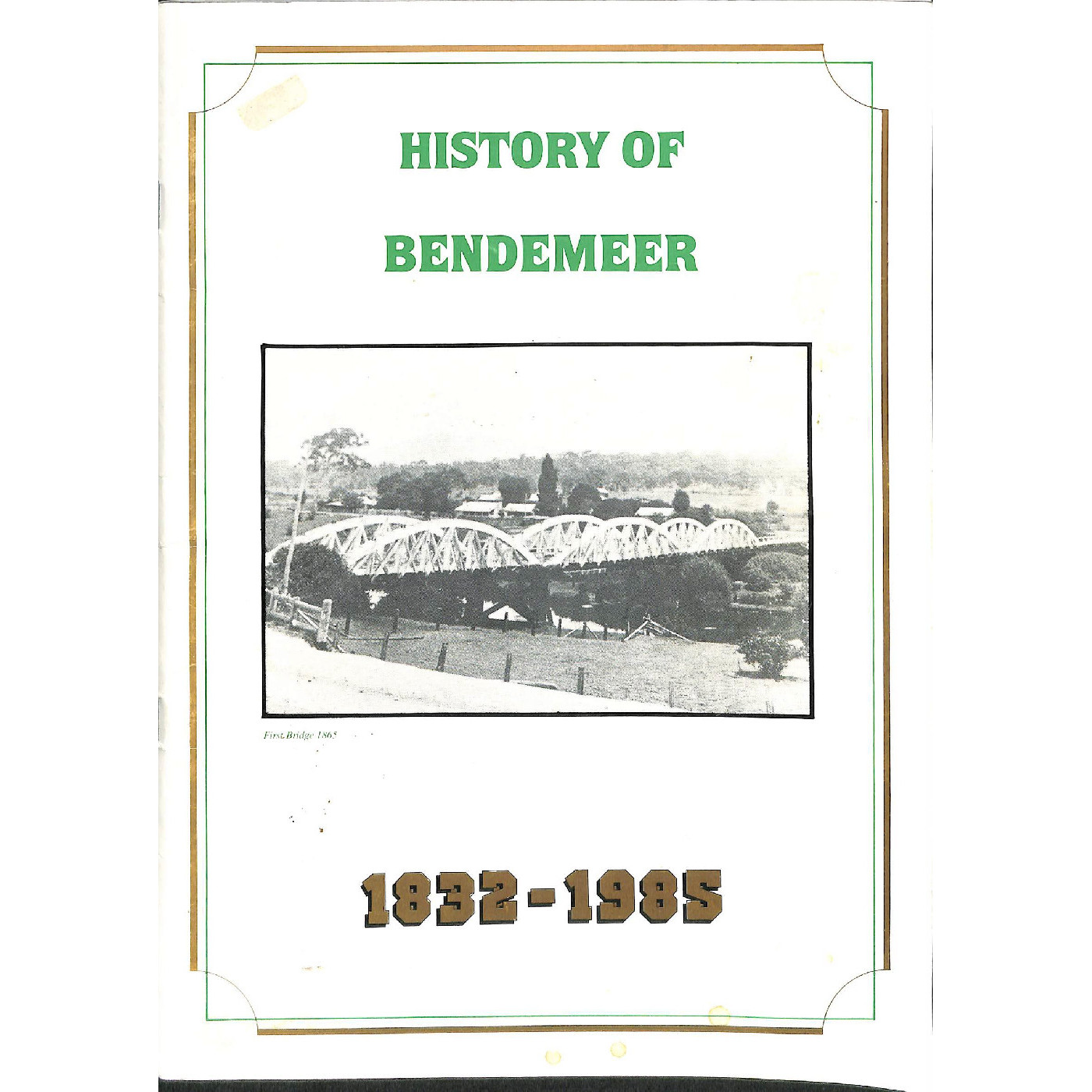 History of Bendemeer, 1832-1985