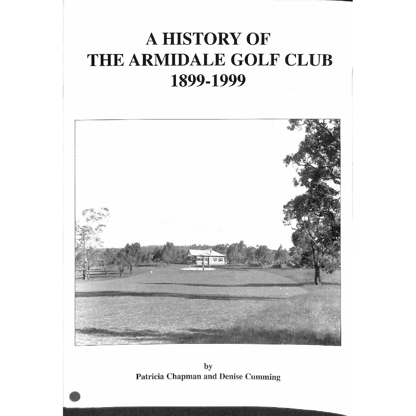 A History of The Armidale Golf Club 1899-1999