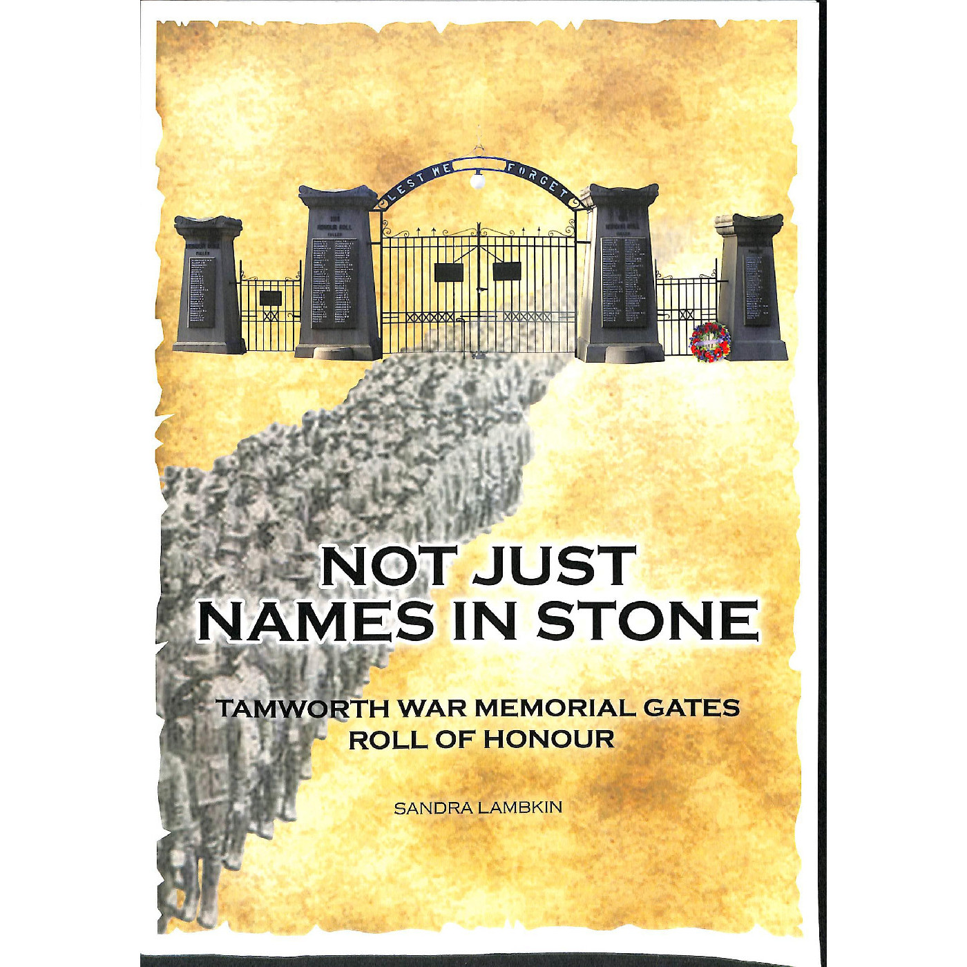 Not just names in stone: Tamworth War Memorial gates Roll of Honour