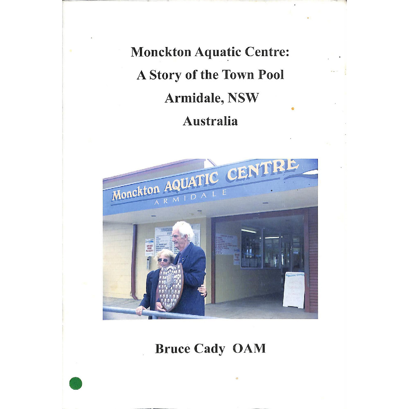 Monckton Aquatic Centre: A Story of the Town Pool Armidale NSW Australia