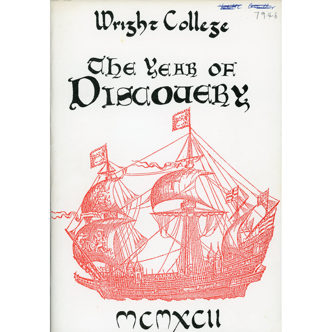 Wright College, The Year of Discovery, MCMXCII