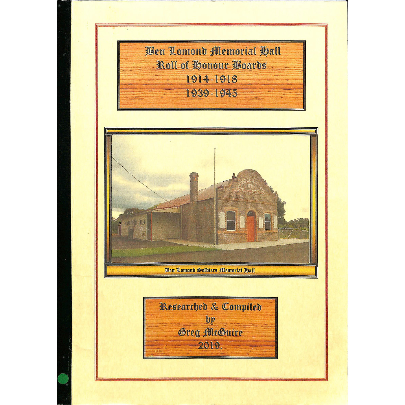 Ben Lomond Memorial Hall Roll of Honour Boards 1914-1918 / 1939-1945