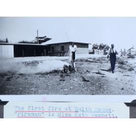 The first fire at Smith House. "Fireman", Miss Kath Bennett