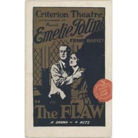 Criterion Theatre presents Emelie Polini with Frank Harvey in "The FLAW" a Drama in 4 acts