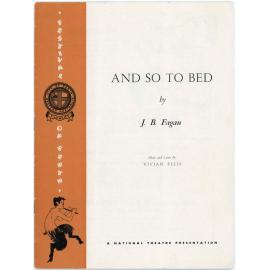 "And So to Bed" by J.B. Fagan, A National Theatre Presentation, 1958 