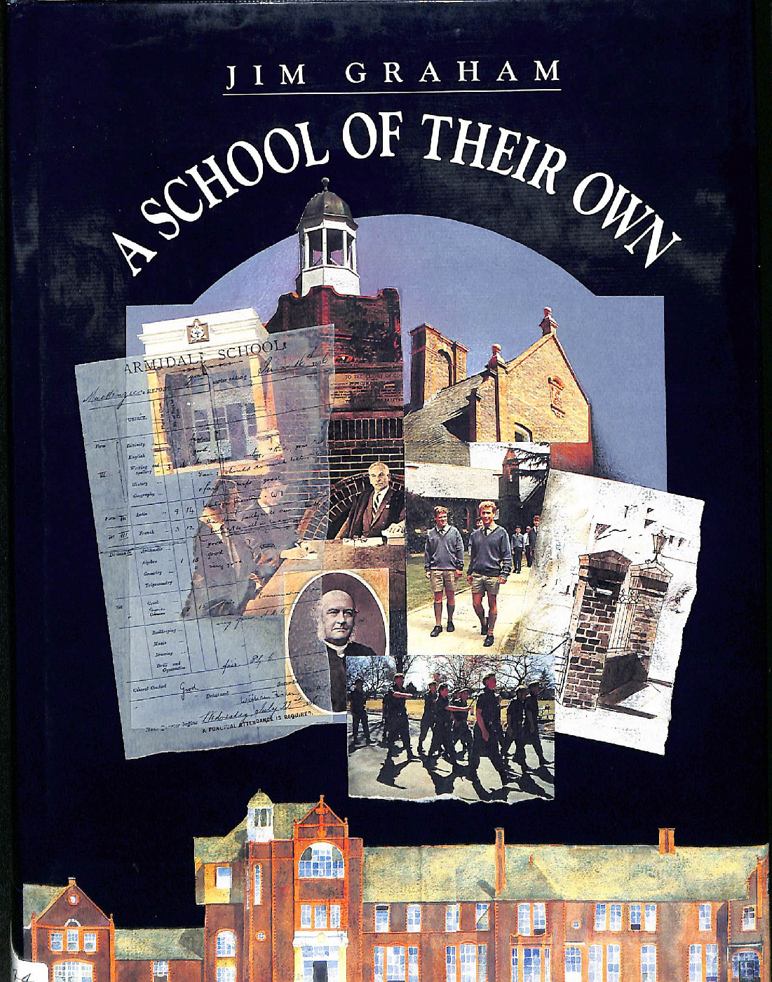 A school of their own: the history of The Armidale School