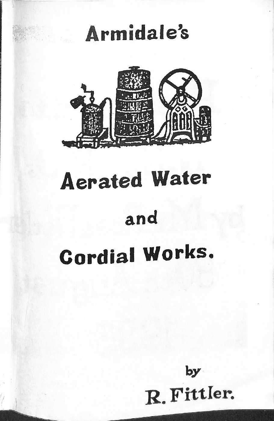 Armidale's Aerated Water and Cordial Works 1875-1977