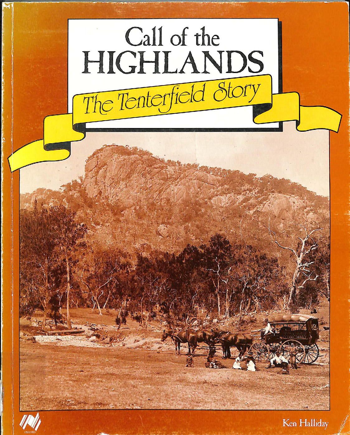 Call of the highlands : the Tenterfield story 1928-1988