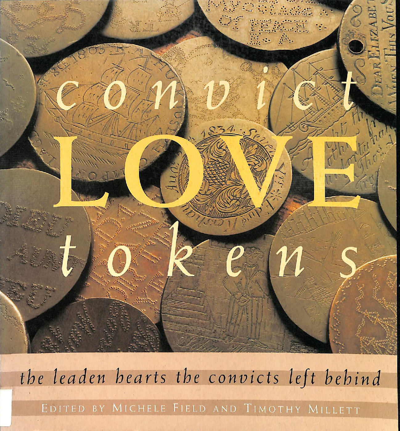 Convict love tokens : the leaden hearts the convicts left behind