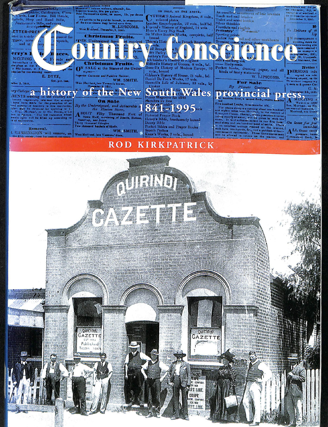 Country Conscience: a history of the New South Wales provincial press, 1841-1995
