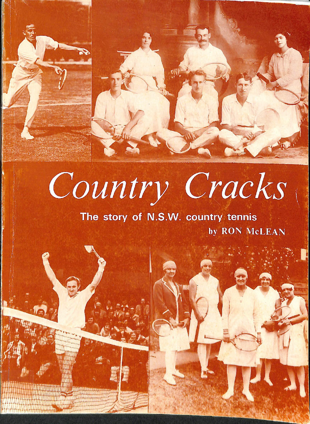 Country cracks : the story of N.S.W. country tennis