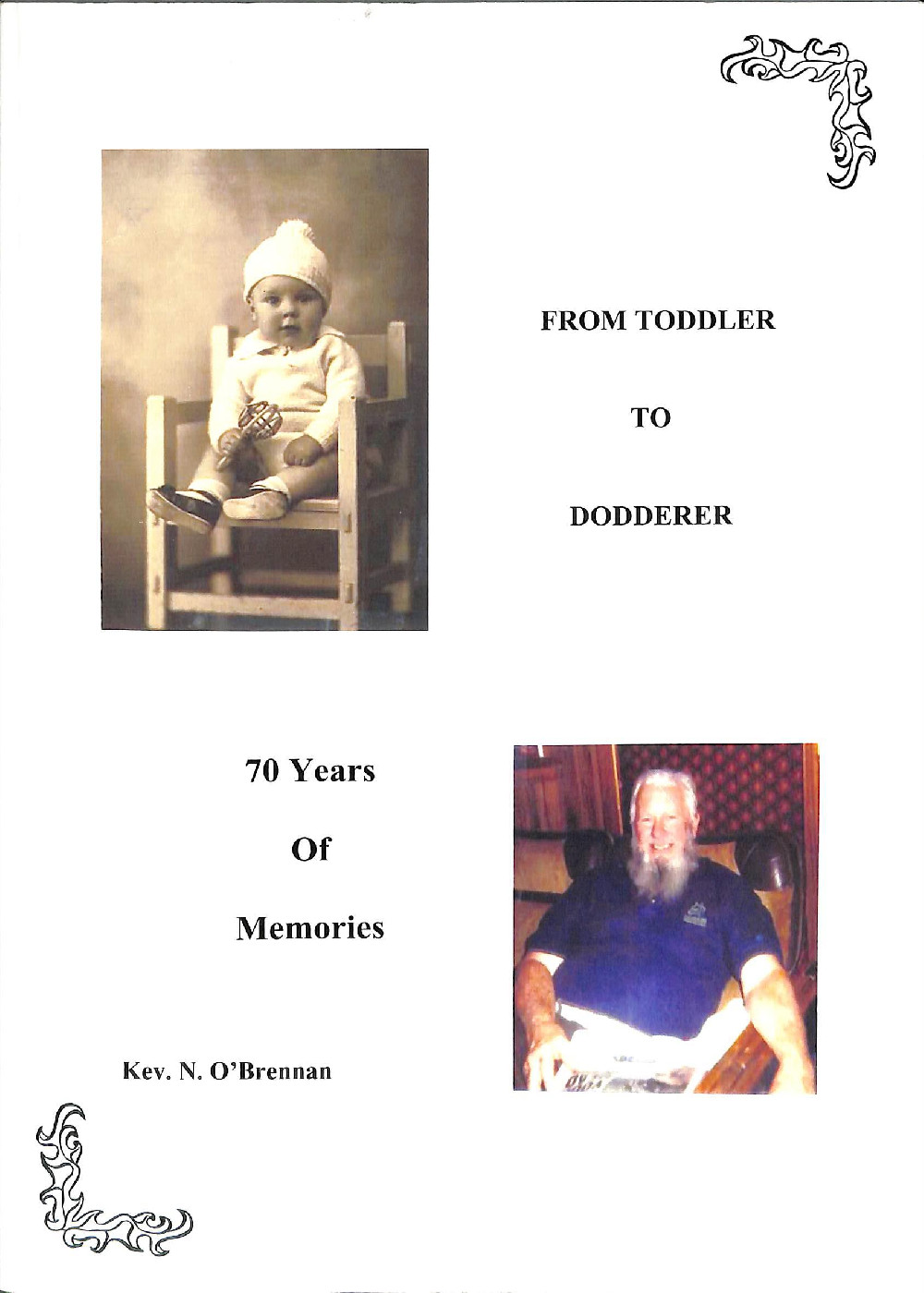 From Toddler to Dodderer: 70 Years of Memories