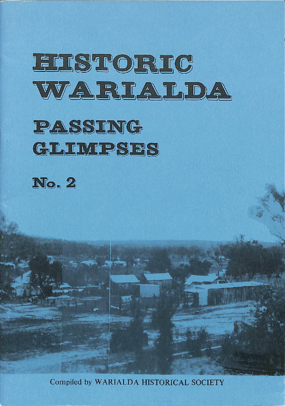 Historic Warialda: Passing Glimpses No. 2