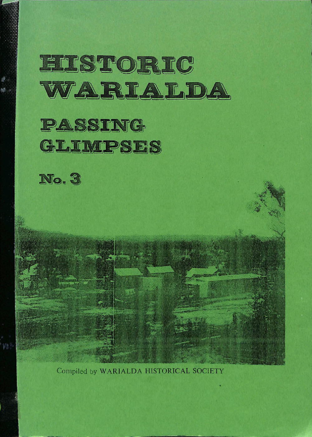 Historic Warialda: Passing Glimpses No. 3