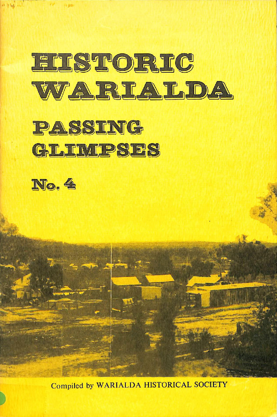 Historic Warialda: Passing Glimpses No. 4