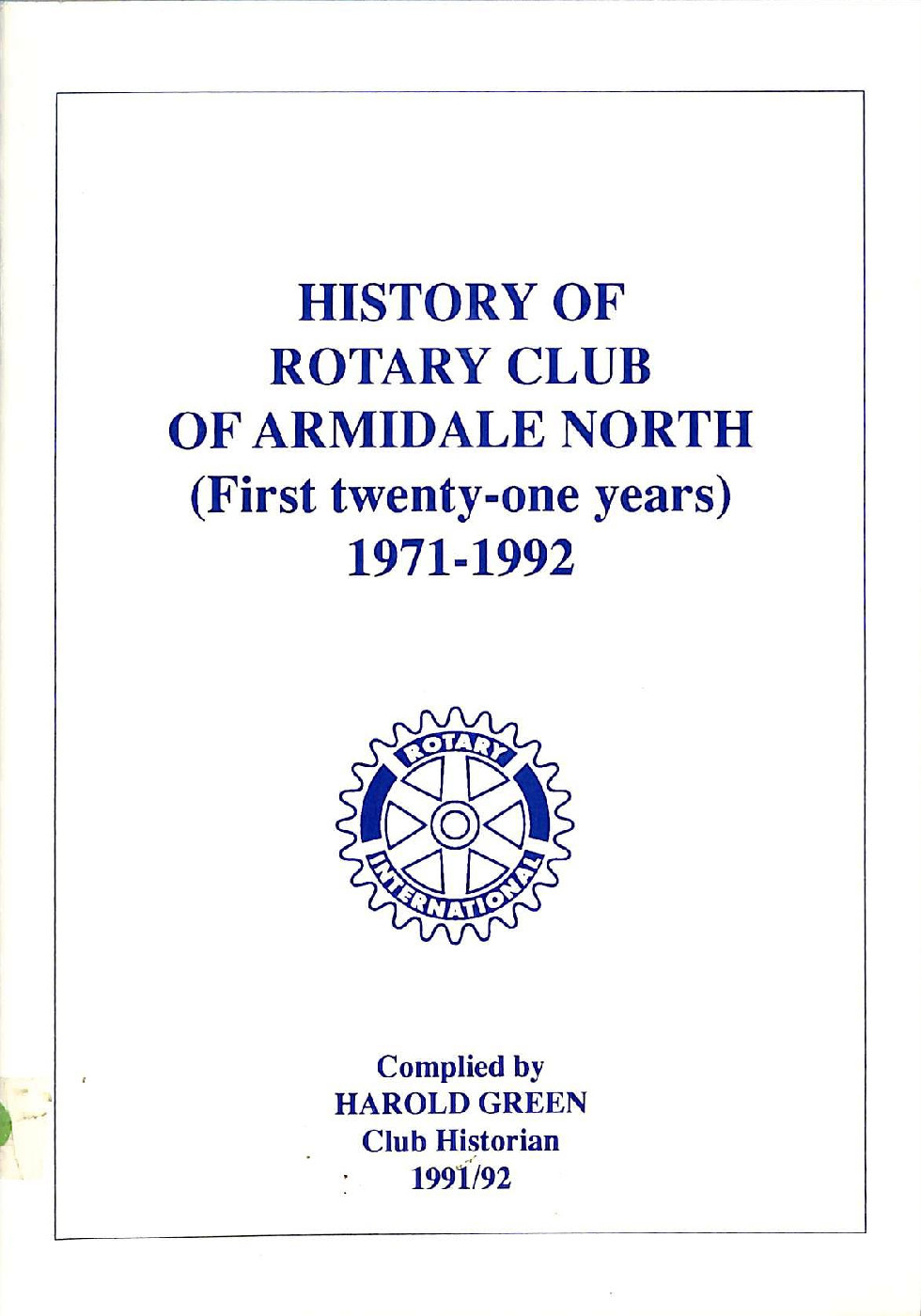 History of Rotary Club of Armidale North (First twenty-one years) 1971-1992