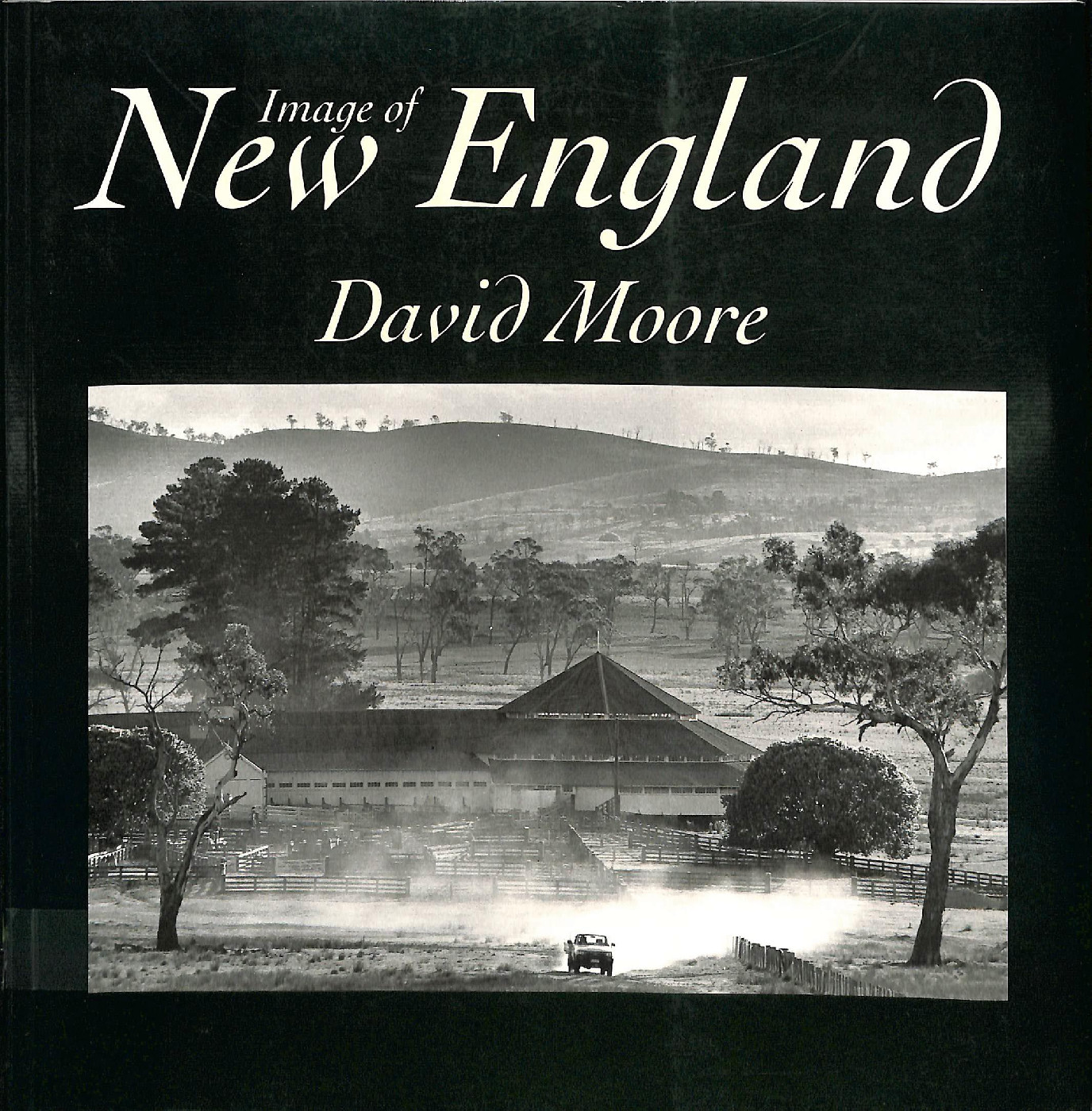 Image of New England : Armidale, Walcha, Uralla, Dumaresq and Guyra /David Moore.