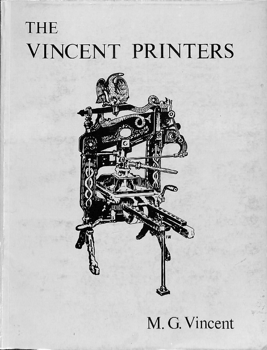 The Vincent printers : an abridged account of three generations of printers and their newspapers