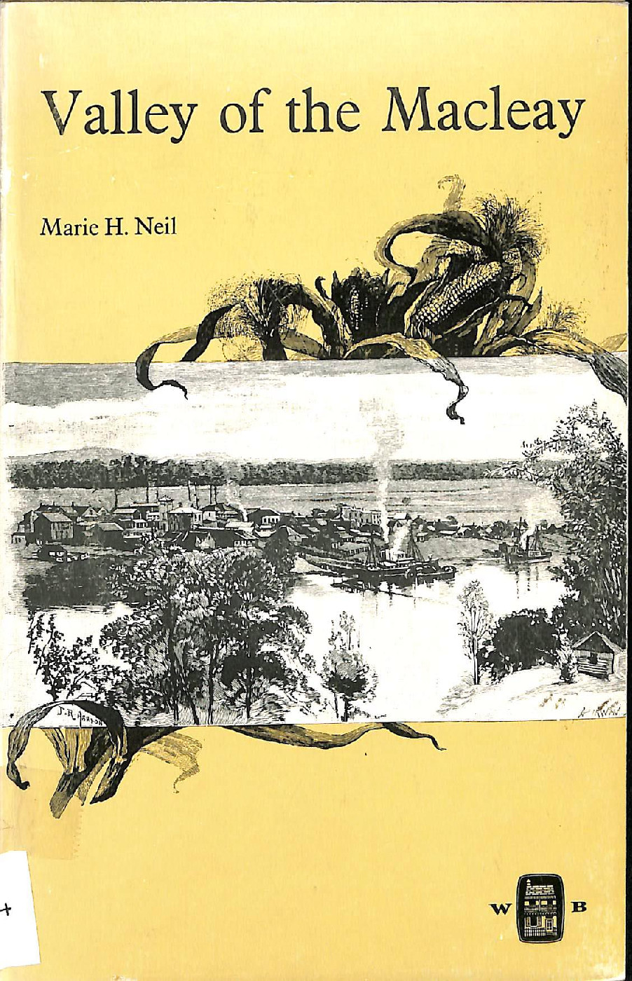 Valley of the Macleay / Marie H. Neil