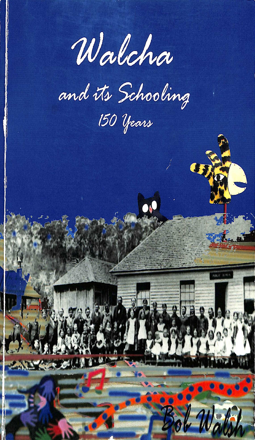 Walcha and its Schooling: 150 Years
