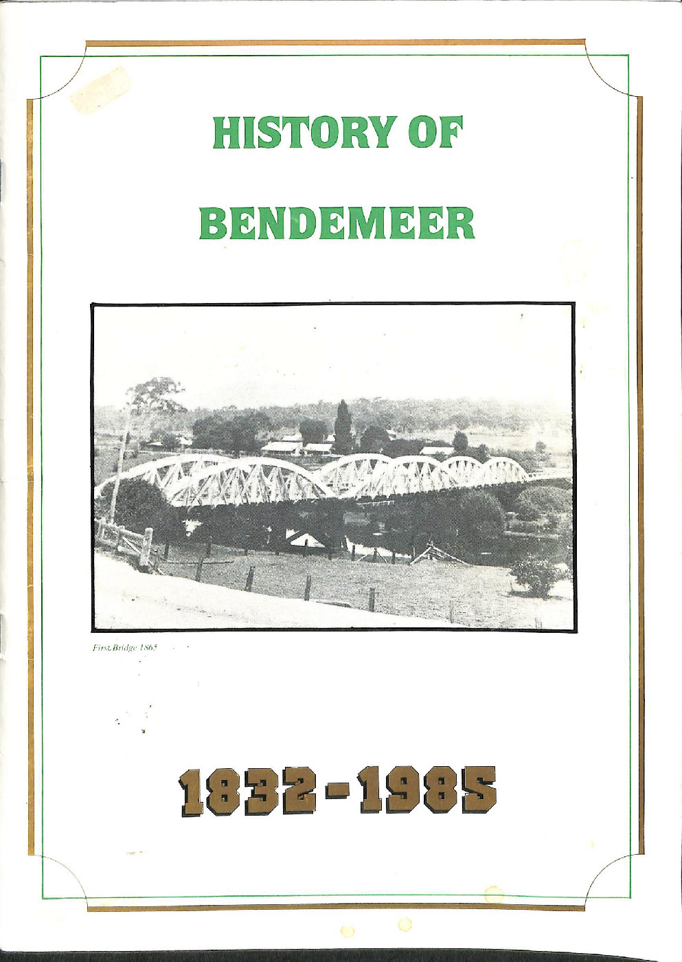 History of Bendemeer, 1832-1985