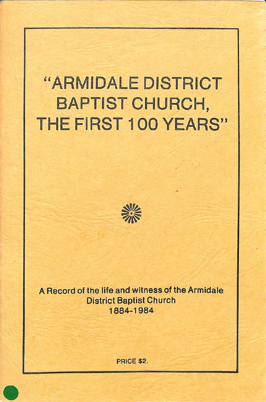 Armidale District Baptist Church, The First 100 Years