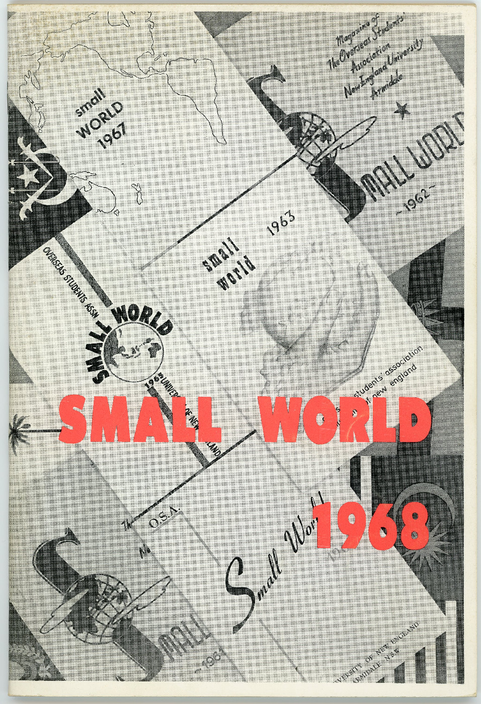Small World 1968 : magazine of the Overseas Students' Association, University of New England, Armidale, NSW