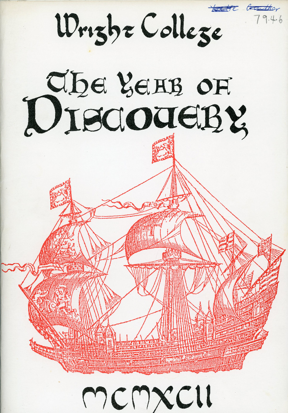 Wright College, The Year of Discovery, MCMXCII