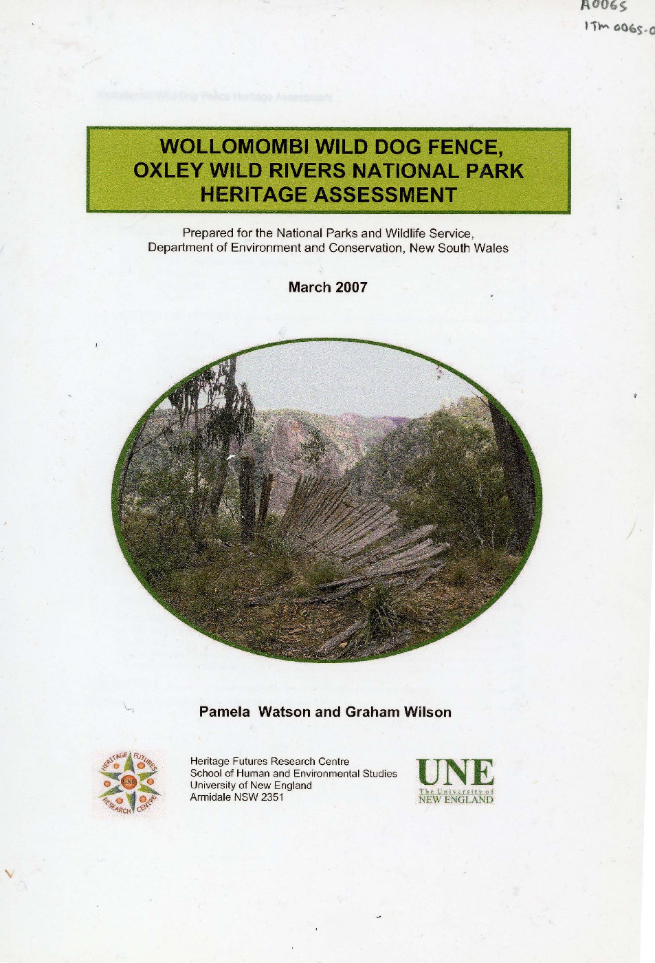 Wollomombi Wild Dog Fence, Oxley Wild Rivers National Park Heritage Assessment